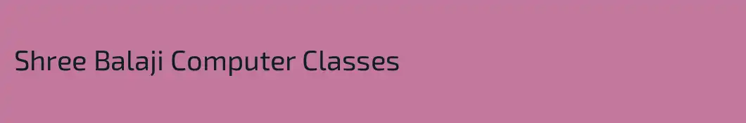 Shree Balaji Computer Classes